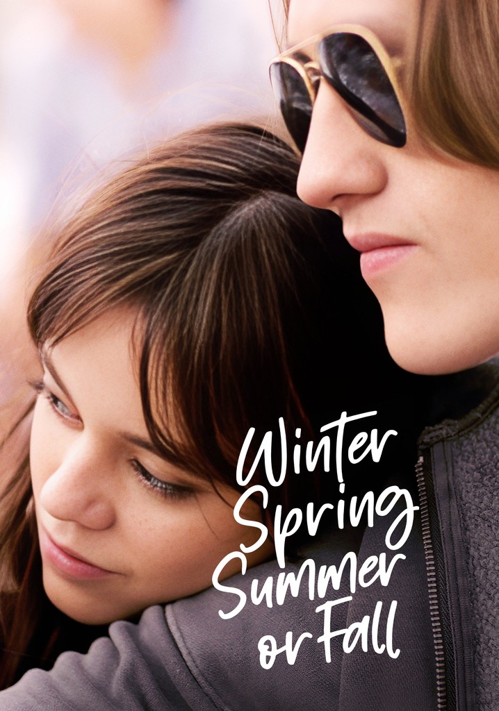 Winter Spring Summer or Fall - streaming online