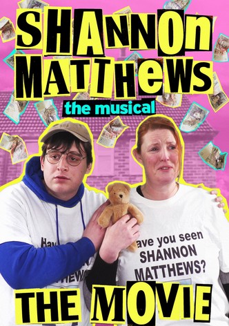 Shannon Matthews: The Musical... The Movie!