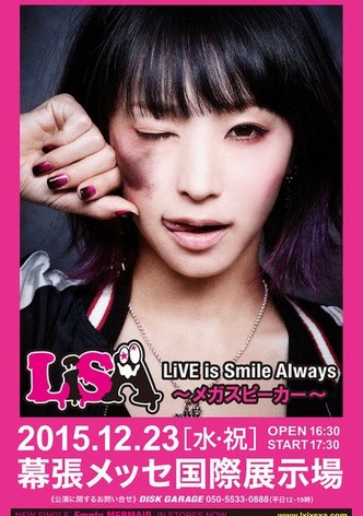 LiSA LiVE is Smile Always ~Mega Speaker~