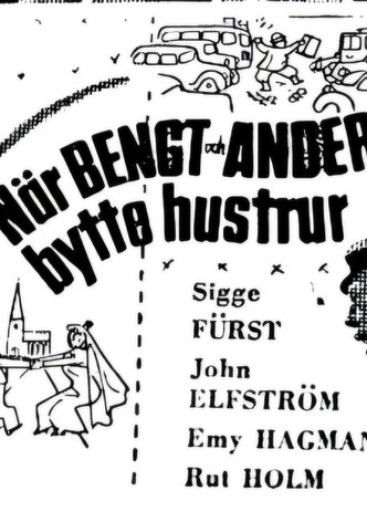 När Bengt och Anders bytte hustrur