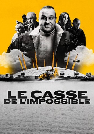 Le Casse de l'impossible