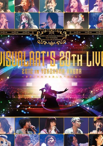 VISUALARTS'S 20th LIVE 2012 in YOKOHAMA ARENA ~Kimito Kanaderu Ashono no Uta~