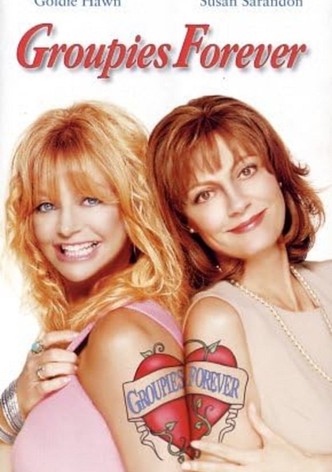 Groupies Forever