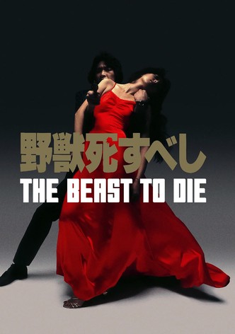The Beast to Die