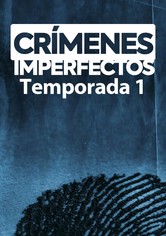 Crímenes Imperfectos - Crímenes imperfectos 1