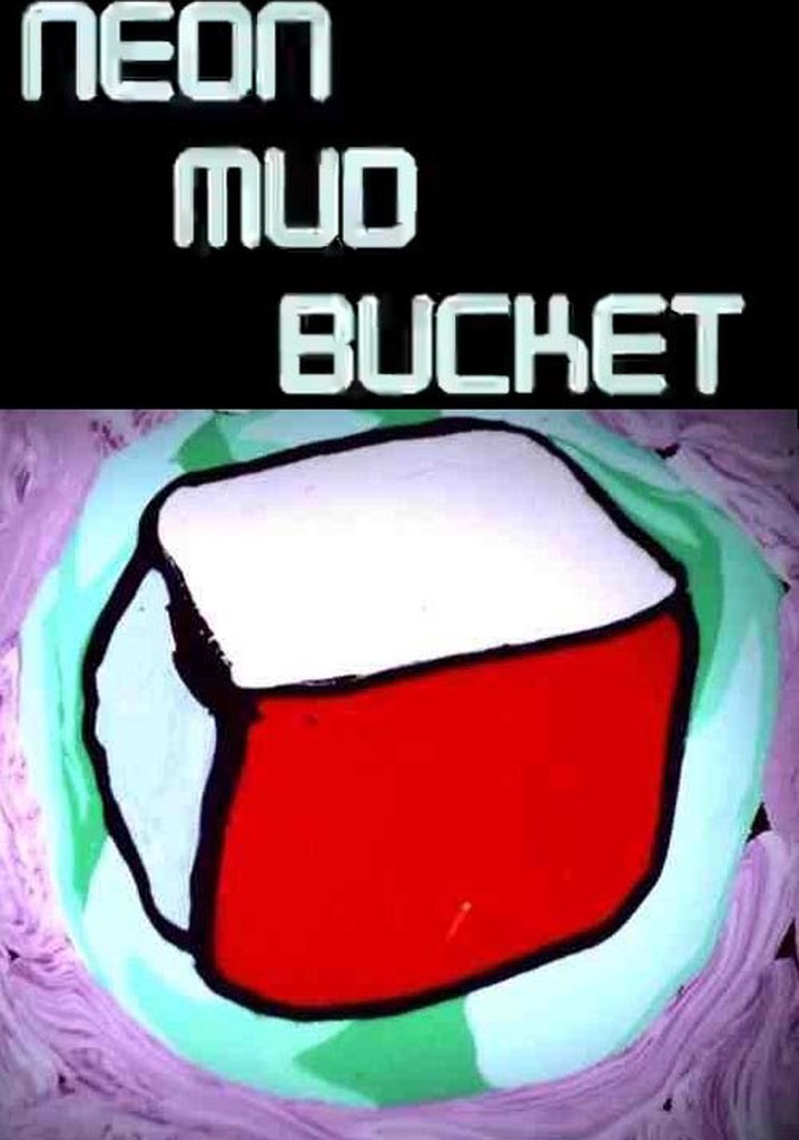 Neon Mud Bucket
