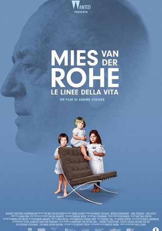 Mies Van Der Rohe - Le linee della vita