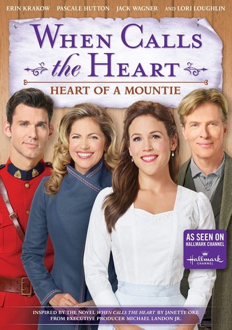 When Calls the Heart: Heart of a Mountie