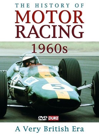 The History of Motor Racing 1960s - A Very British Era