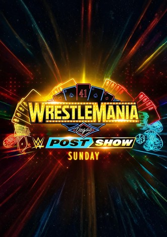 WrestleMania 41 Sunday Post-Show
