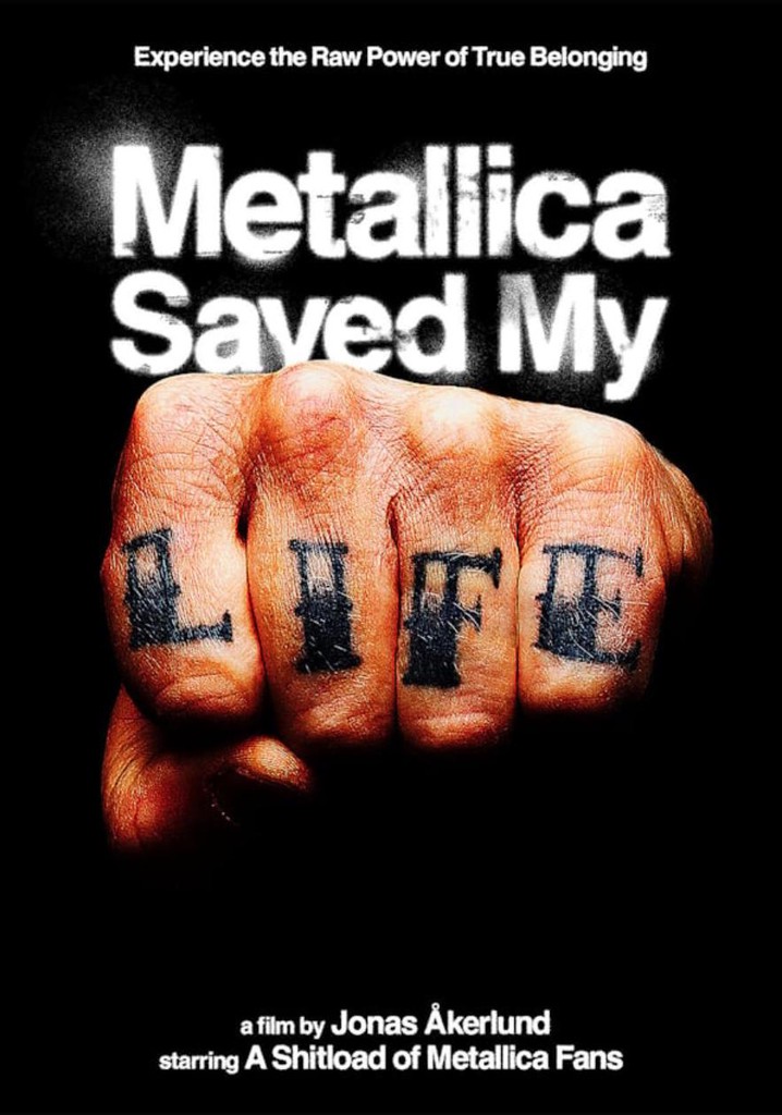 Metallica Saved My Life streaming watch online