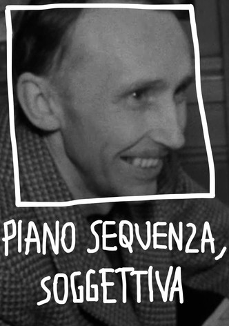 Piano Sequenza, Soggettiva