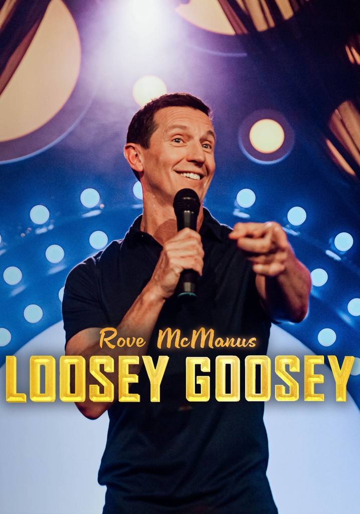 Rove McManus: Loosey Goosey