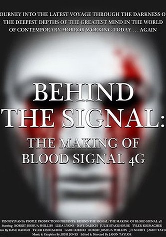Behind the Signal: The Making of Blood Signal 4G