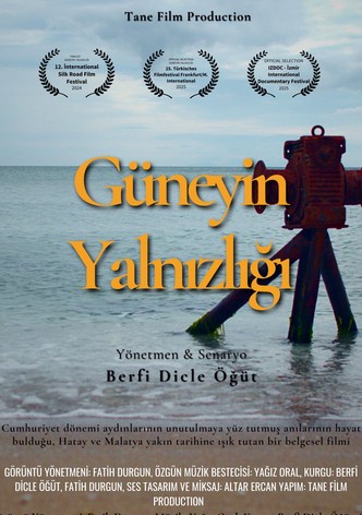 Guneyin Yalnizligi: The Southersn's Lonliness