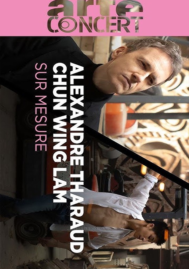 Alexandre Tharaud and Chun Wing Lam Paris Sur Mesure