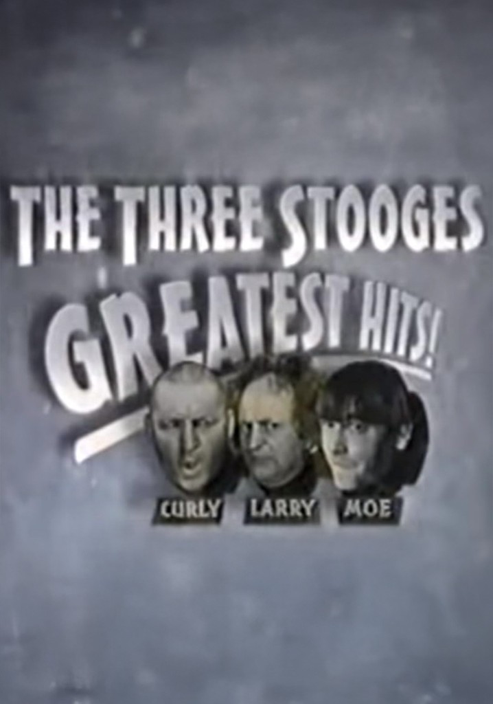 The Three Stooges Greatest Hits