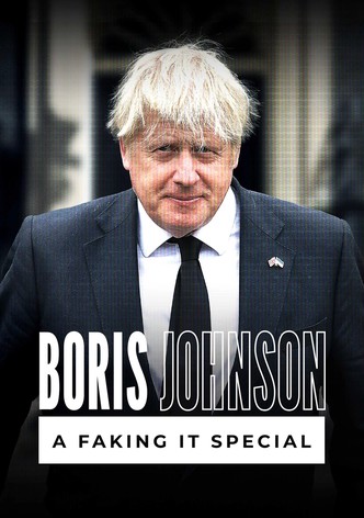 Boris Johnson: A Faking It Special