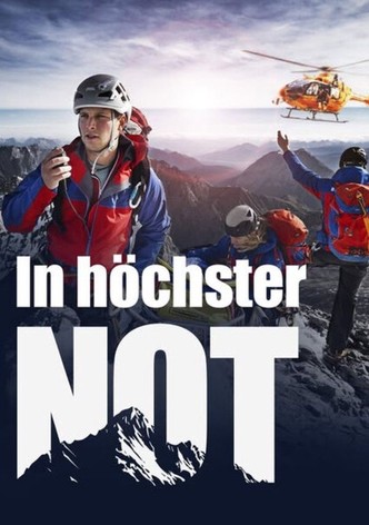 In höchster Not - Bergretter im Einsatz