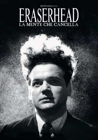 Eraserhead - La mente che cancella