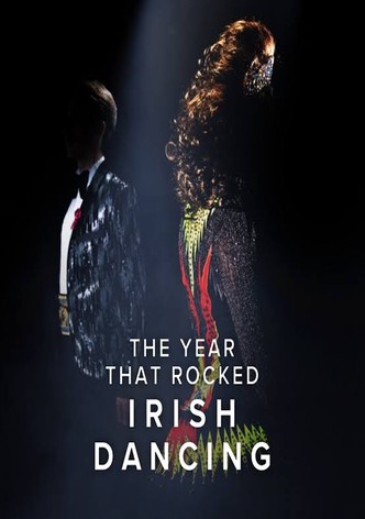 The Year That Rocked Irish Dancing