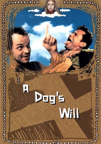 A Dog's Will