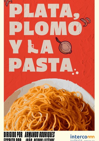 Plata, Plomo y la Pasta
