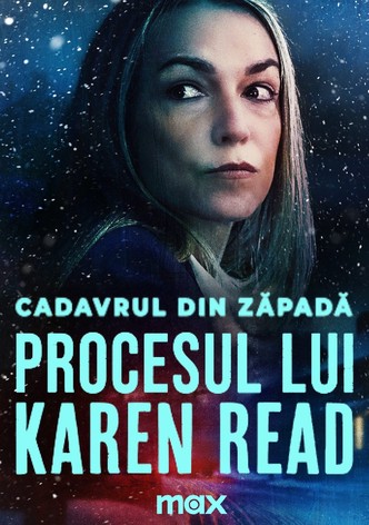 Cadavrul din zăpadă: Procesul lui Karen Read