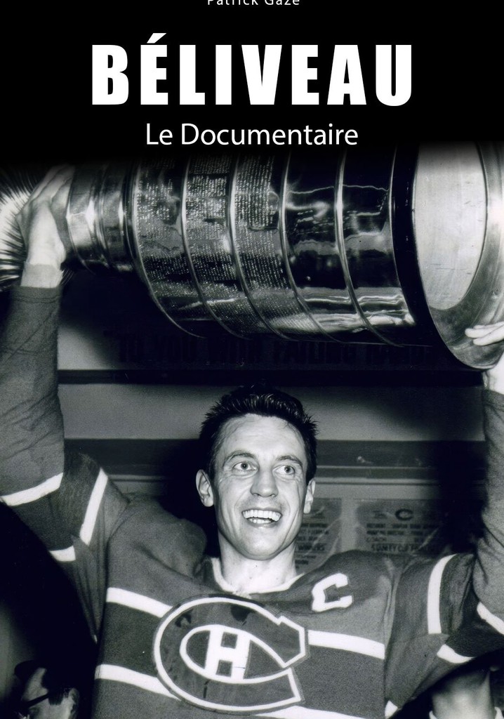 Béliveau: le documentaire