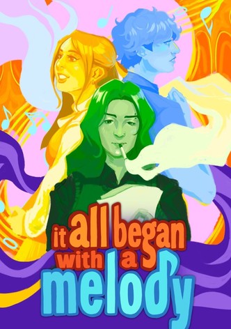 It All Began with a Melody