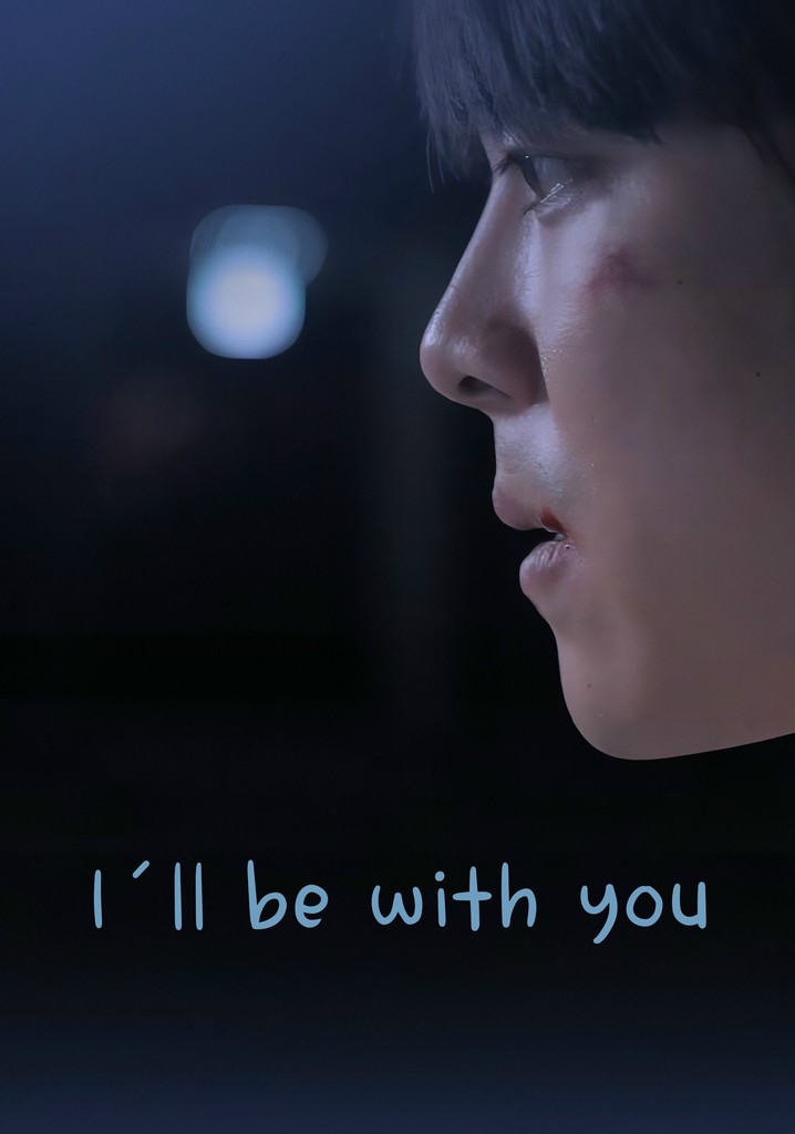 I'll Be With You