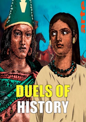 Duels of History