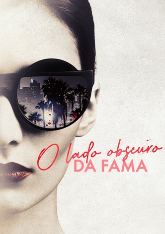 O Lado Obscuro da Fama