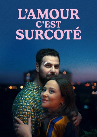 L'amour, c'est surcoté