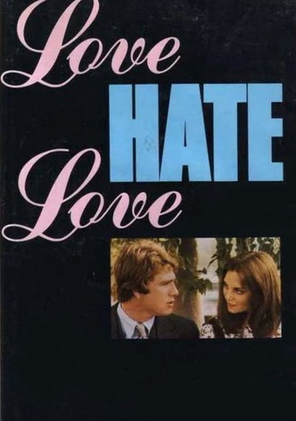 Love Hate Love