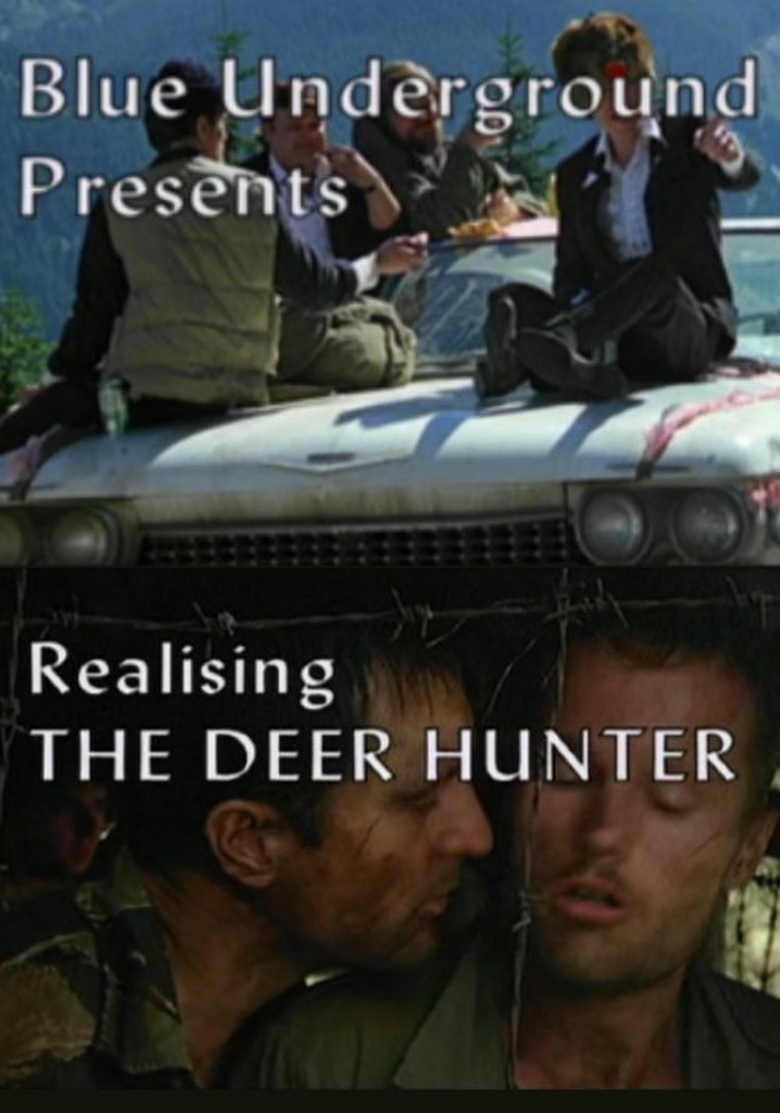 Realising The Deer Hunter