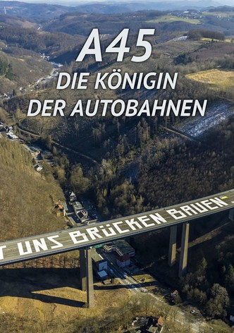 A45 - Die Königin der Autobahnen
