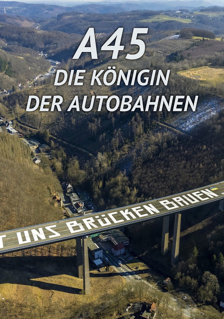 A45 - Die Königin der Autobahnen