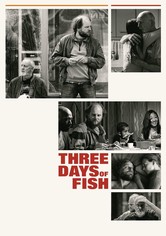 Three Days of Fish