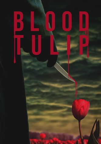 Blood Tulips