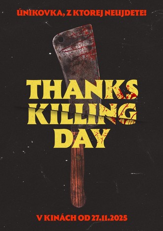 Thankskilling Day