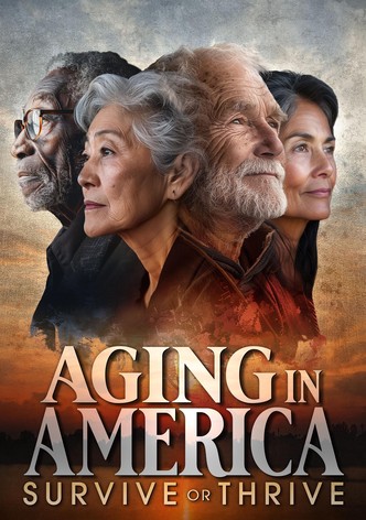 Aging in America: Survive or Thrive
