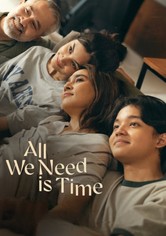 All We Need Is Time