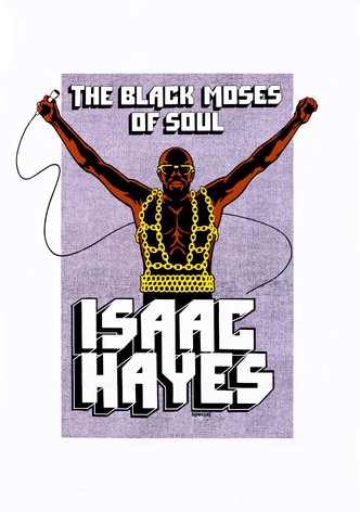 Issac Hayes: The Black Moses of Soul