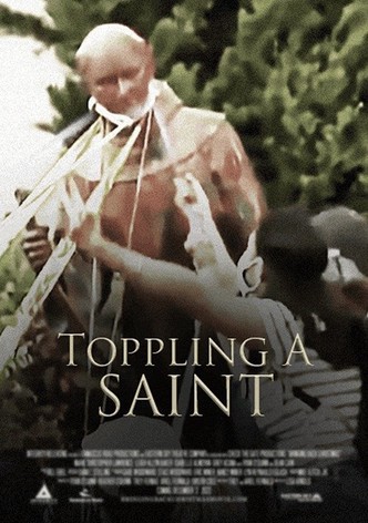 Toppling a Saint
