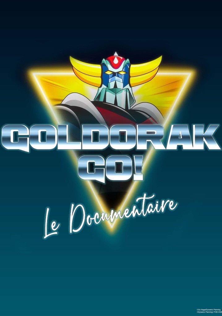 Goldorak Go ! Le Documentaire