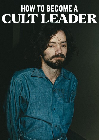 How to Become a Cult Leader