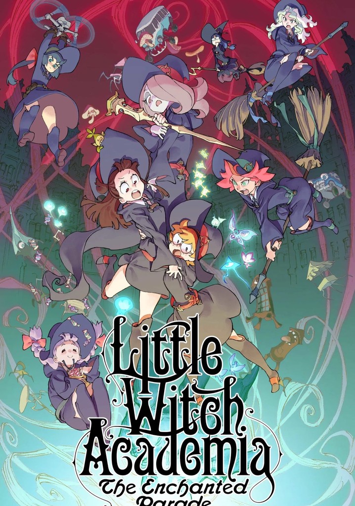 Little Witch Academia: The Enchanted Parade