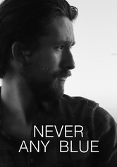 Never Any Blue