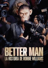 Better Man: La Historia de Robbie Williams